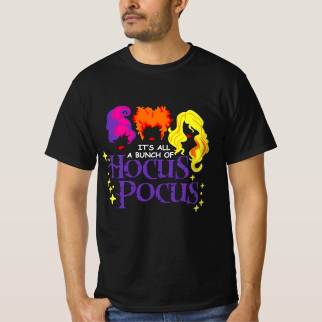 " It's Just A Bunch Of Hocus Pocus Halloween" T-Shirt (Front)