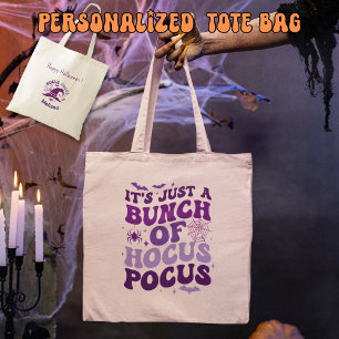 It's Just a Bunch of Hocus Pocus / Halloween Vibe Tote Bag