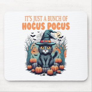 It's Just A Bunch Of Hocus Pocus Shirt  Mouse Pad