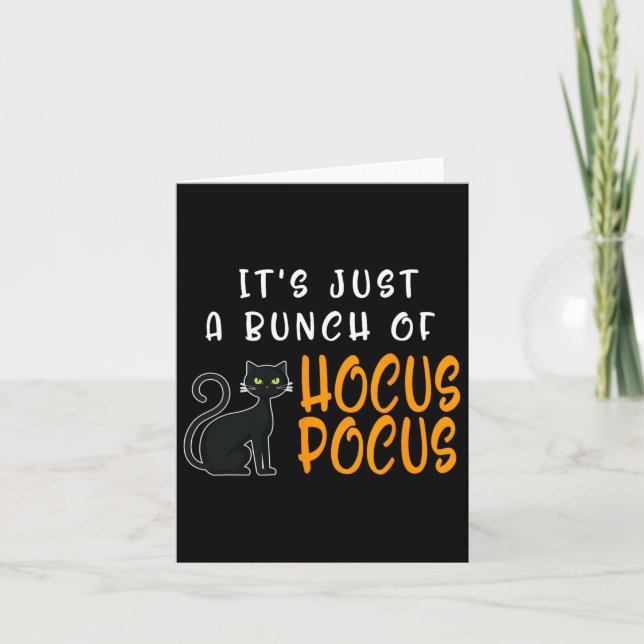Its Just A Bunch Of Hocus Pocuss Halloween Cat  Card (Front)