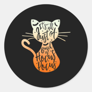 Its Just A Bunch Of Hocuss Pocus Halloween Cat Lov Classic Round Sticker
