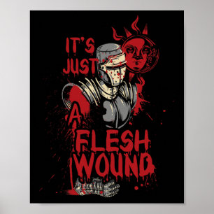 It's Just A Flesh Wound Funny Halloween  Poster