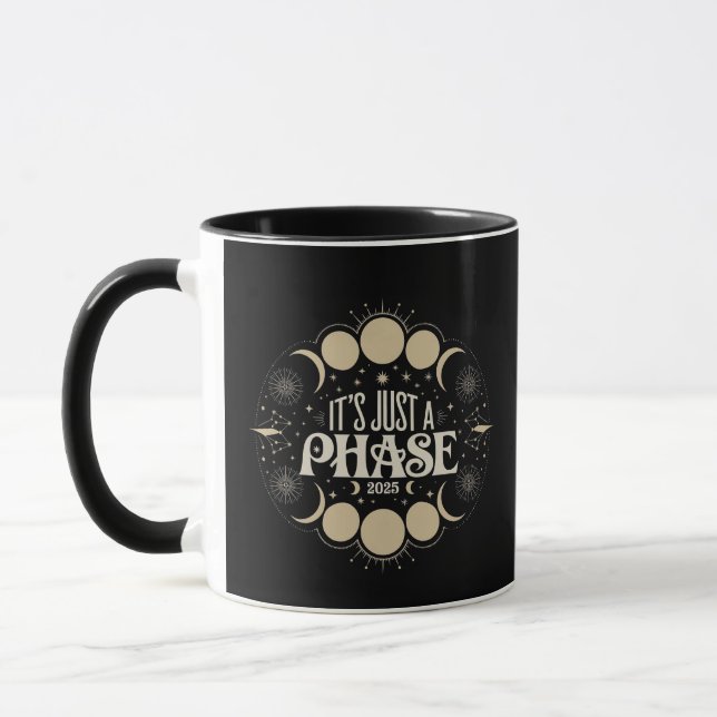 It's Just a Phase Solar Eclipse 2025 Lunar Moon  Mug (Left)