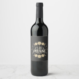 It's Just a Phase Solar Eclipse 2025 Lunar Moon Wine Label
