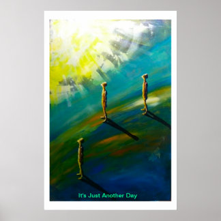 Its Just Another Day Poster