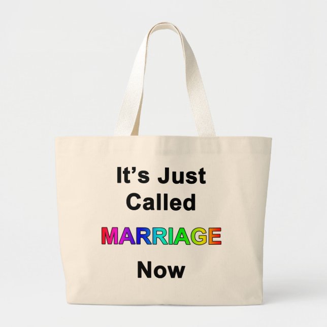 It's Just Called Marriage Now Large Tote Bag (Front)