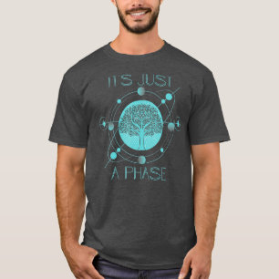 Its Just Phases Moon otal Solars Eclipse Astronomy T-Shirt