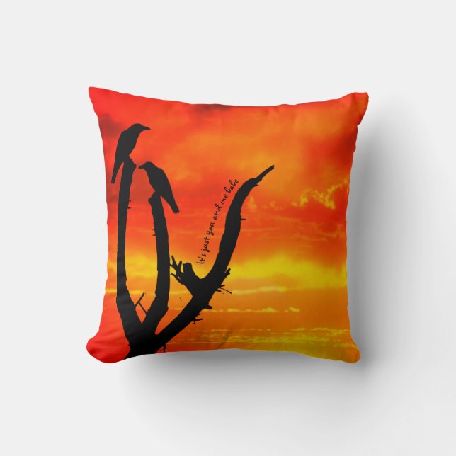 It's Just You And Me Babe Cushion (Front)