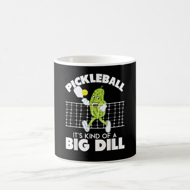 It's Kind of A Big Dill - Funny Pickleball Paddle Coffee Mug (Center)