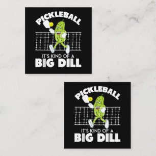 It's Kind of A Big Dill - Funny Pickleball Paddle Enclosure Card