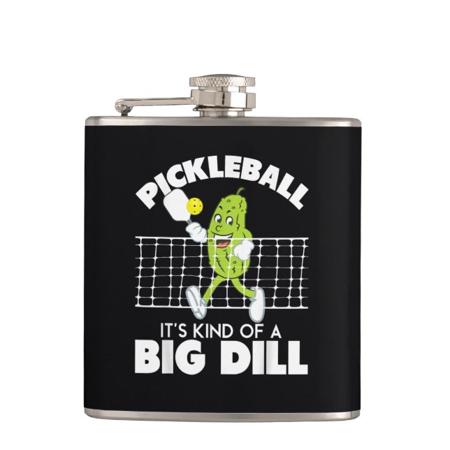 It's Kind of A Big Dill - Funny Pickleball Paddle Hip Flask (Front)