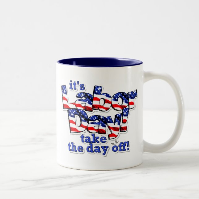 Its Labour Day Two-Tone Coffee Mug (Right)