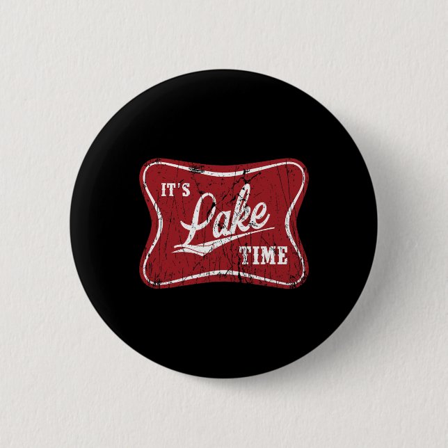 It's Lake Time Funny Fishing  6 Cm Round Badge (Front)