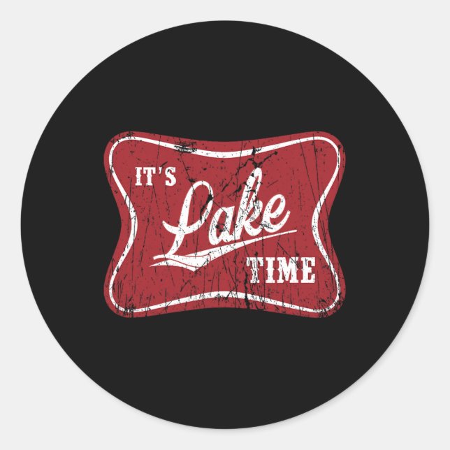 It's Lake Time Funny Fishing  Classic Round Sticker (Front)