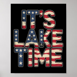 Its Lake Time, Lake Camper Life Likes Fishing Poster