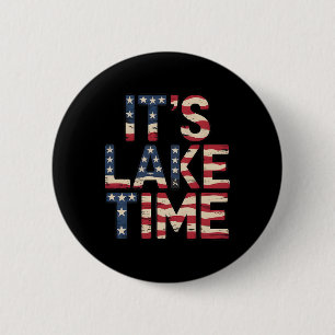 It's Lake Time Patriotic American Flag Usa 4th Of 6 Cm Round Badge