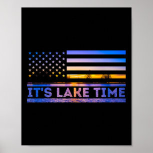 It's Lake Time Sunset American Flag Summer Vacatio Poster