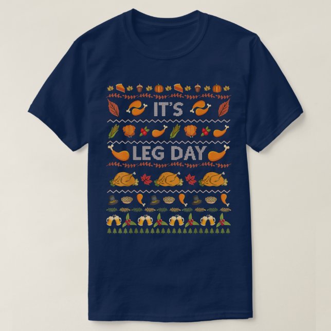 Its Leg Day Funny Turkey Sweater Ugly Thanksgiving (Design Front)