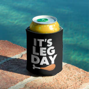 It's Leg Day Funny Turkey Thanksgiving Can Cooler
