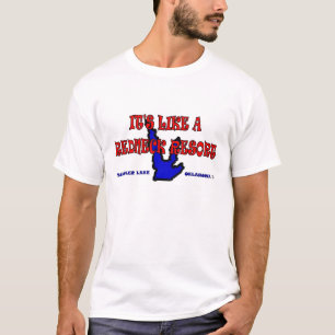 It's like a redneck resort T-Shirt