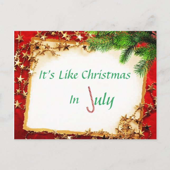 It's Like Christmas In July Postcard (Front)