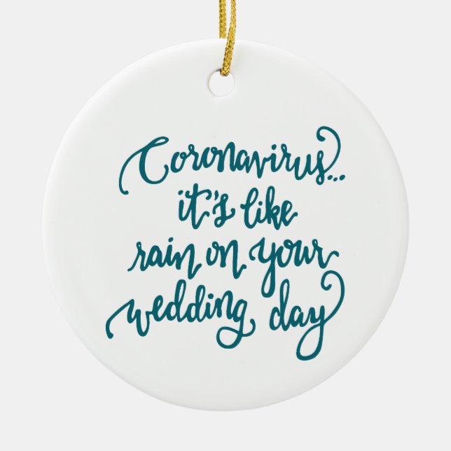 It's like Rain on Your Wedding Day — BLUE Ceramic Ornament (Front)