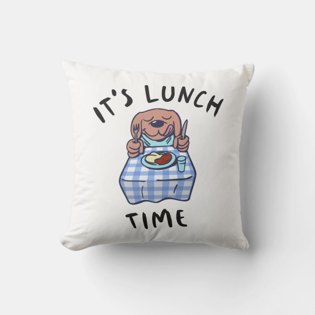 It's Lunch Time Cushion (Front)