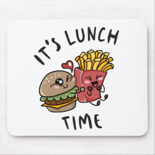 It's Lunch Time Mouse Pad