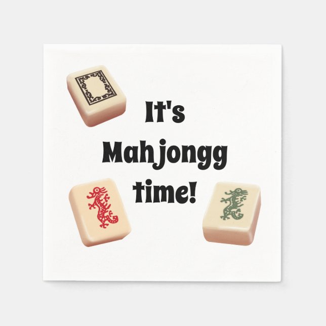 It's Mah jongg time! Paper Napkins (Front)