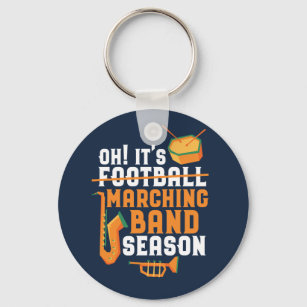It's Marching Band Season Funny Band Key Ring
