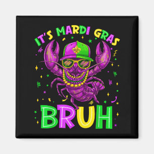 Its Mardi Gras Bruh 67 Six Seven Crawfish Beads Ma Magnet