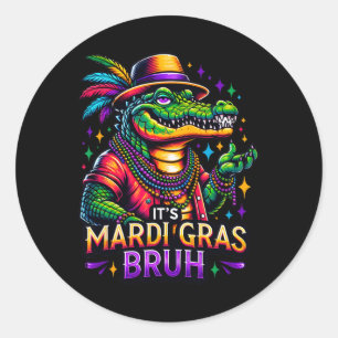 It's Mardi Gras Bruh - Alligator Mardi Gras Teens Classic Round Sticker