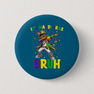 Its Mardi Gras Bruh Boy Dabbing New Orleans Trip K 6 Cm Round Badge