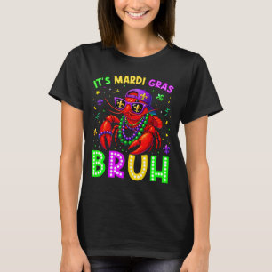 Its Mardi Gras Bruh Crawfish Boys Kids Mardi Gras  T-Shirt