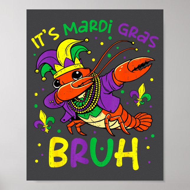 Its Mardi Gras Bruh Crayfish Dab Jester Beads Boys Poster (Front)
