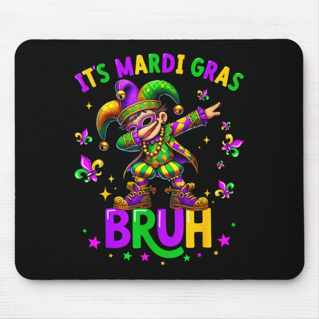 It's Mardi Gras Bruh Dabbing Leprechaun Jester New Mouse Pad (Front)