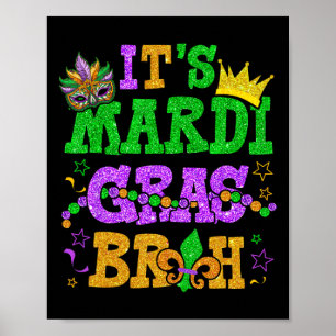 It's Mardi Gras Bruh Funny Mardi Gras Teens Boys K Poster
