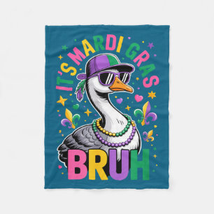 Its mardi gras bruh goose new orleans carnival fleece blanket