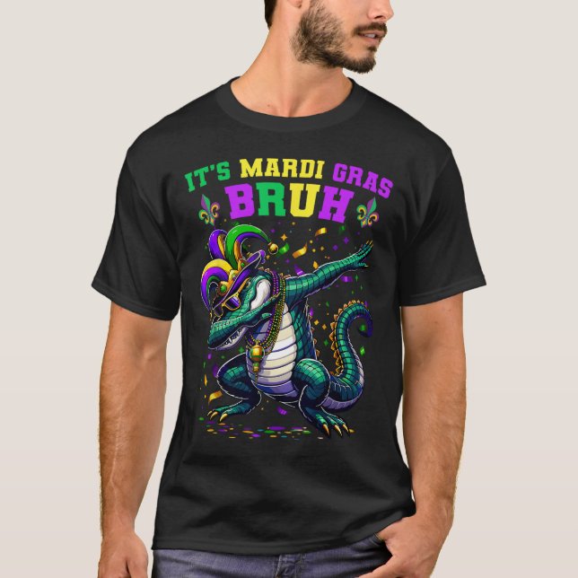 It's Mardi Gras Bruh Marigator Alligator Mardi Gra T-Shirt (Front)