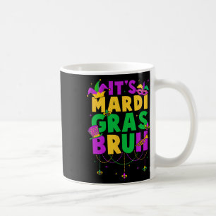 It's Mardi Gras Bruh Teens Boys Kids Funny Mardi G Coffee Mug
