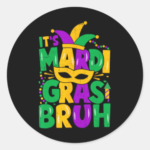 It's Mardi Gras Bruh Teens Boys Mardi Gras Party M Classic Round Sticker