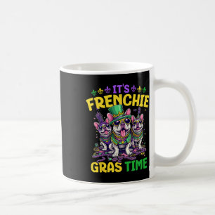 It's Mardi Gras French Bulldog Time Mardi Gras Coffee Mug