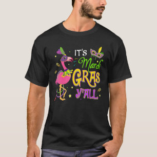 Its Mardi Gras Yall Beads Mask Flamingo T-Shirt