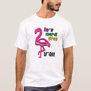 Its Mardi Gras Yall Flamingo Carnival Party 2022 O T-Shirt