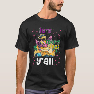 Its Mardi Gras Yall Flamingo Carnival Party 2022 O T-Shirt