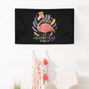Its Mardi Gras Y'all Flamingo Costume  Banner