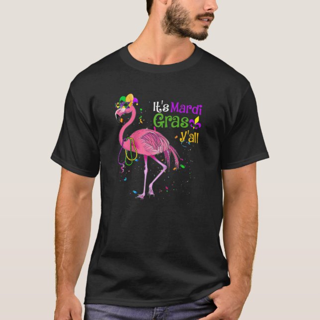 Its Mardi Gras Yall Flamingo Mardi Gras Mask Beads T-Shirt (Front)