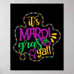 Its Mardi Gras Yall Funny Mardi Gras Party Mask Co Poster