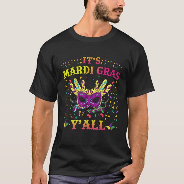 Its Mardi Gras Yall Funny Mardi Gras Party Mask Co T-Shirt (Front)