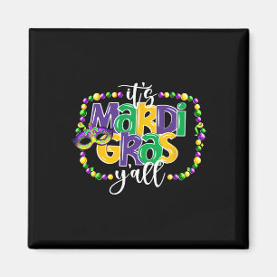 It's Mardi Gras Yall Funny Teens Boys Kids Mardi G Magnet